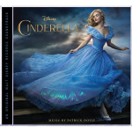 Cinderella Soundtrack Out Now – DisKingdom.com