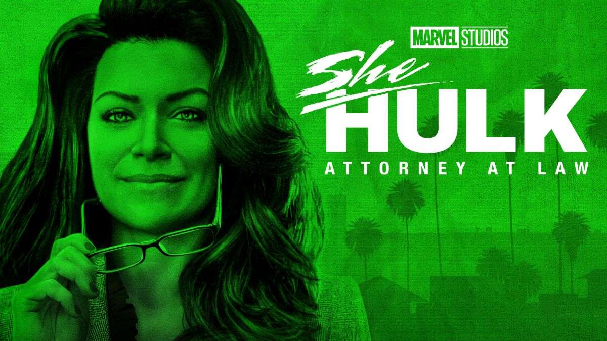 A green woman on a green banner. The words "She Hulk: Attorney at Law."