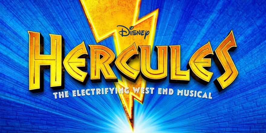 A lightning bolt with the words Disney Hercules The Electrifying West End Musical. Theatre Royal Drury Lane.