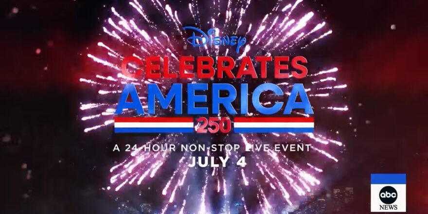 Firework with text reading "Disney Celebrates America 250, a 24-hour non-stop live event, July 4."